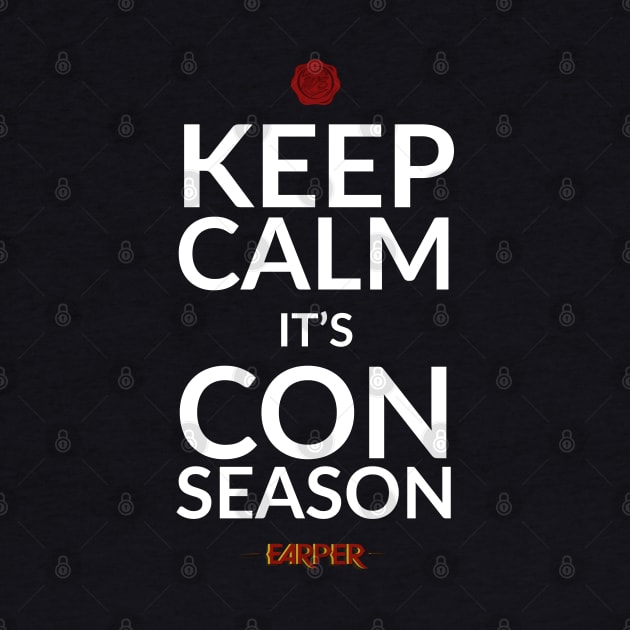 Keep Calm It's Con Season! - Wynonna Earp by SurfinAly Design 